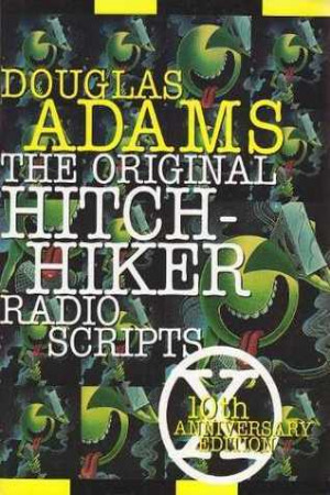 The Original Hitch-Hiker Radio Scripts