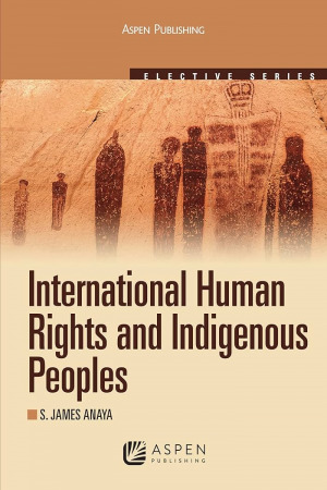 International Human Rights and Indigenous Peoples