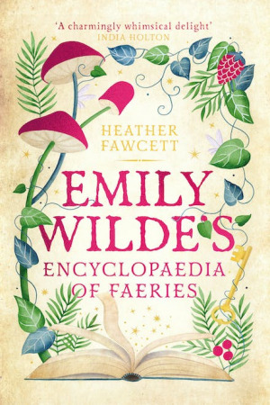 Emily Wilde's Encyclopedia of Faeries