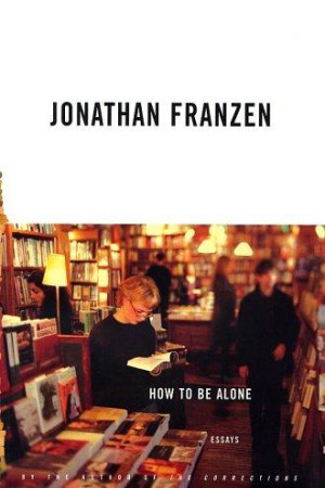 How to Be Alone