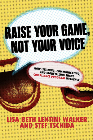 Raise Your Game, Not Your Voice
