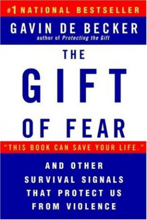 The Gift of Fear