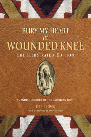 Bury My Heart at Wounded Knee