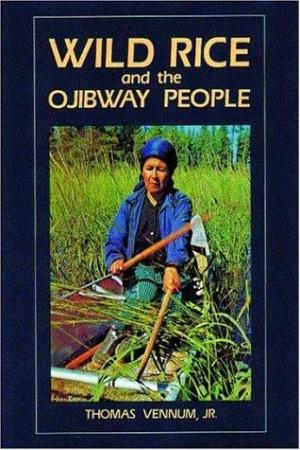 Wild Rice and the Ojibway People