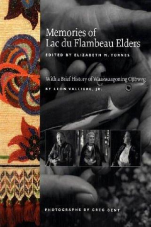 Memories of Lac du Flambeau Elders