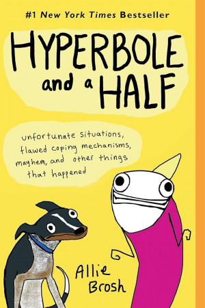 Hyperbole and a Half