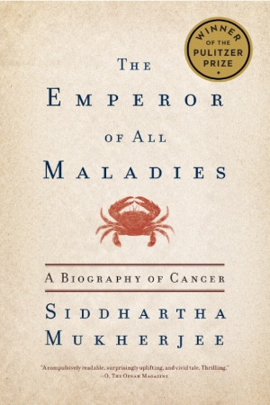 The Emperor of All Maladies