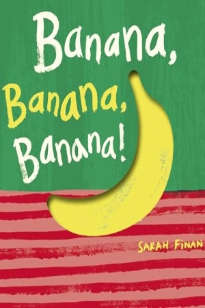 Banana, Banana, Banana!