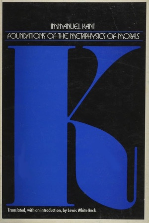 Foundations of the Metaphysics of Morals